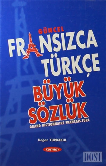 Güncel Fransızca Türkçe Büyük Sözlük